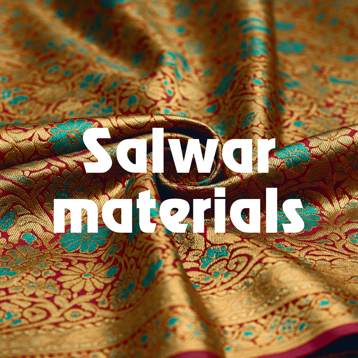 Salwar materials